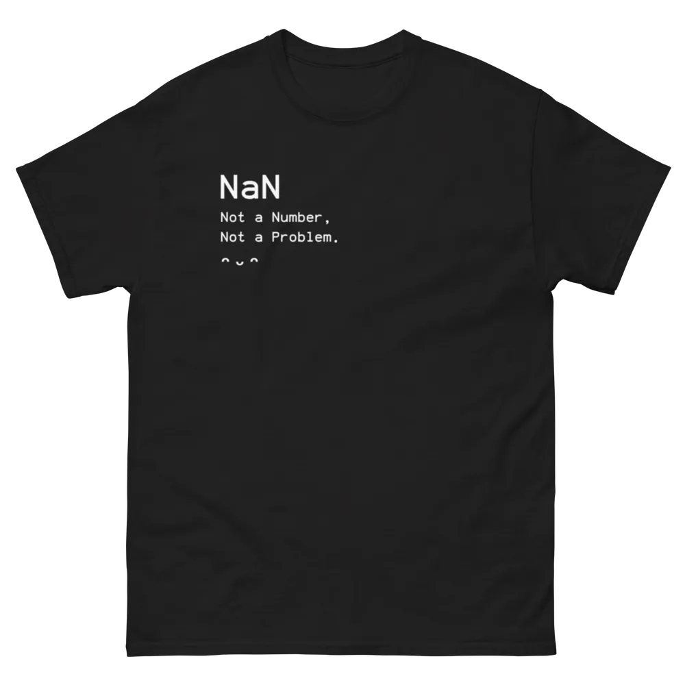 NaN Problems JavaScript developer t-shirt - Programming humor shirt about JavaScript Not a Number errors